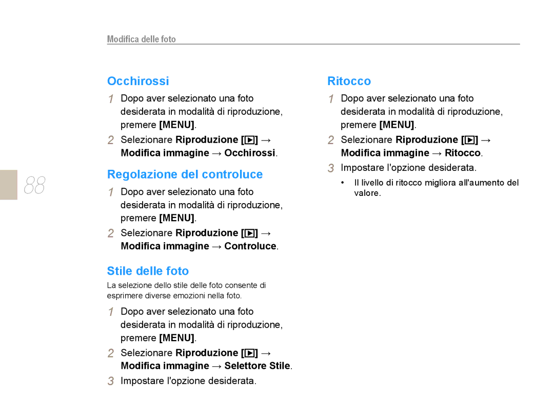 Samsung EV-NX10ZZBCBIT manual Occhirossi, Regolazione del controluce, Stile delle foto, Ritocco, Modiﬁca delle foto 