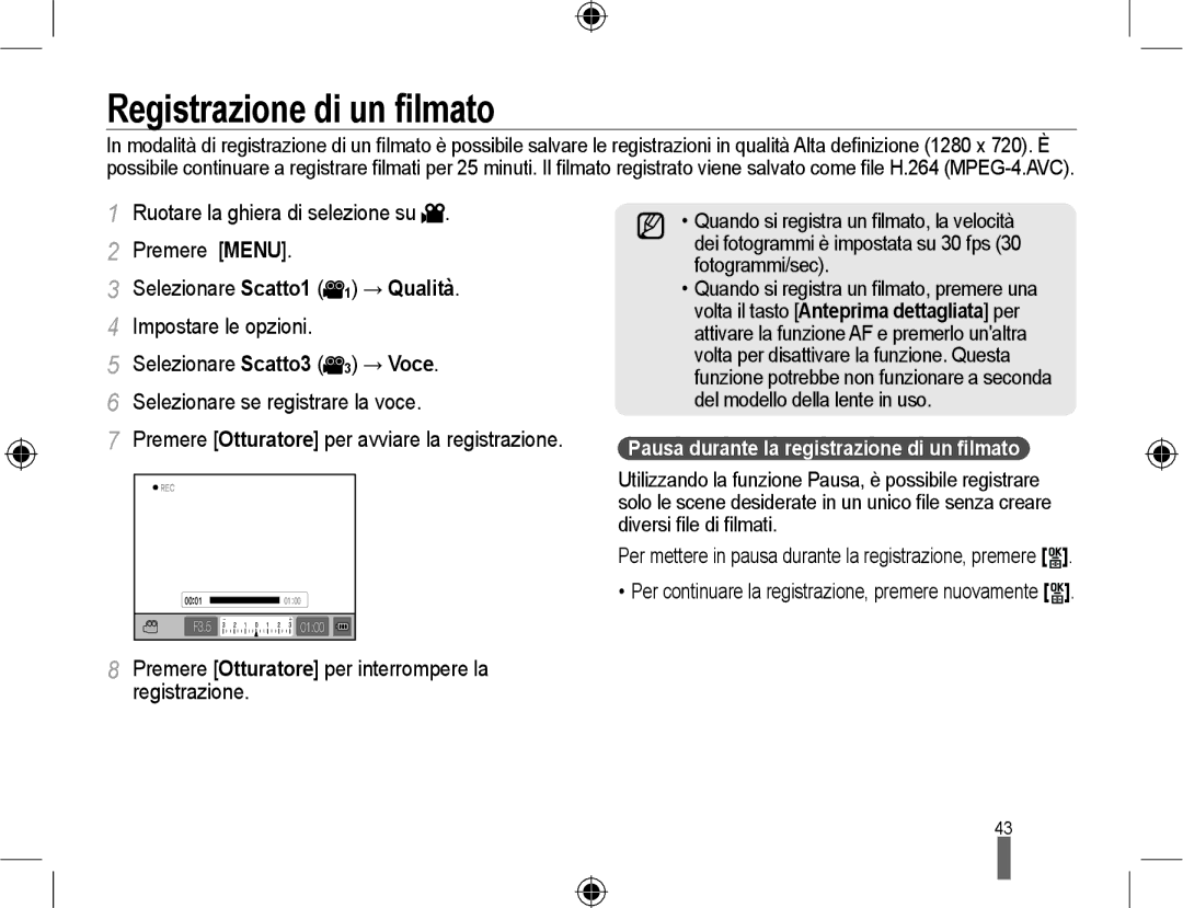 Samsung EV-NX10ZZBCBIT, EV-NX10ZZBABDE Registrazione di un ﬁlmato, Premere Otturatore per interrompere la registrazione 