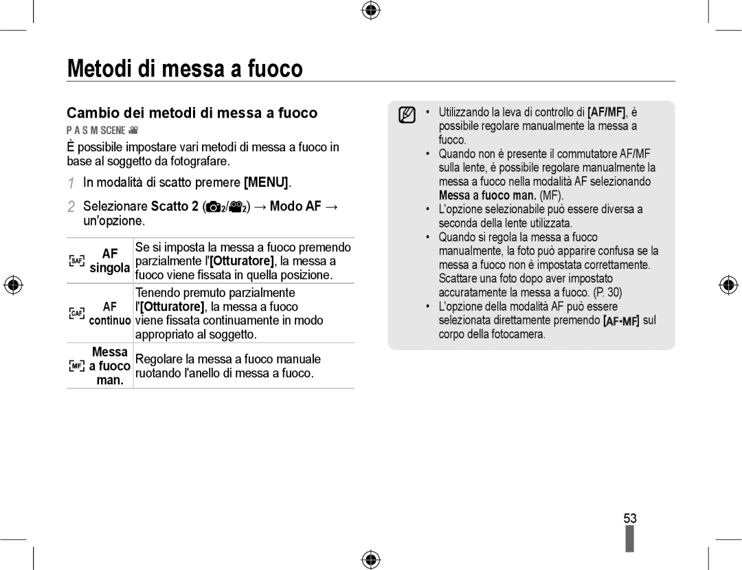 Samsung EV-NX10ZZBABIT, EV-NX10ZZBABDE, EV-NX10ZZBCBIT manual Metodi di messa a fuoco, Cambio dei metodi di messa a fuoco 