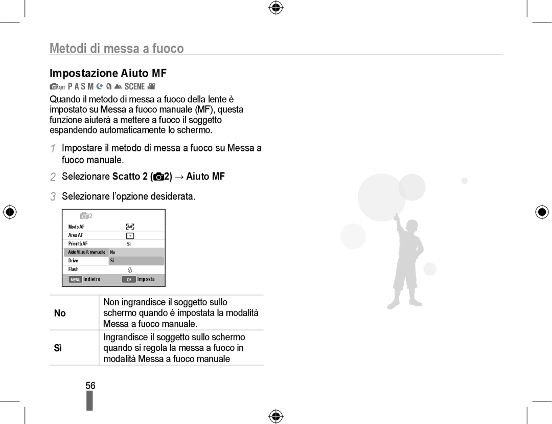 Samsung EV-NX10ZZBABIT, EV-NX10ZZBABDE, EV-NX10ZZBCBIT manual Impostazione Aiuto MF, Selezionare Scatto 2 2 → Aiuto MF 