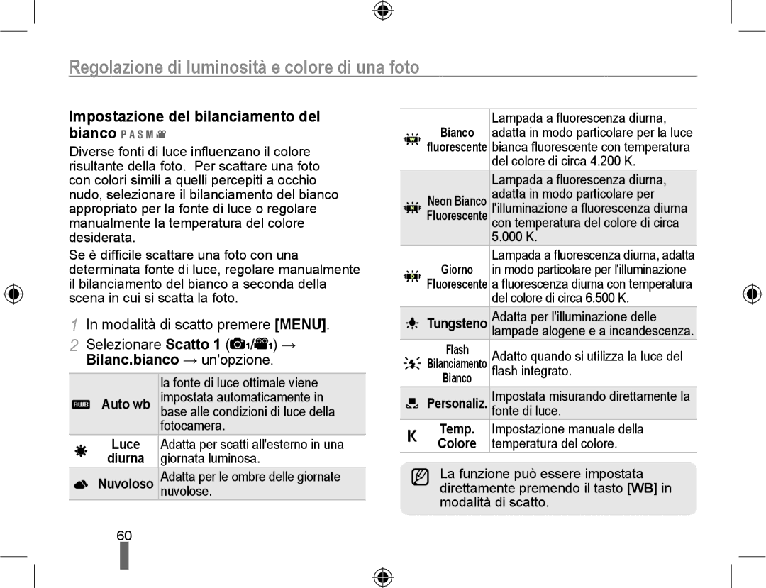 Samsung EV-NX10ZZBABDE Regolazione di luminosità e colore di una foto, Impostazione del bilanciamento del bianco, Bianco 