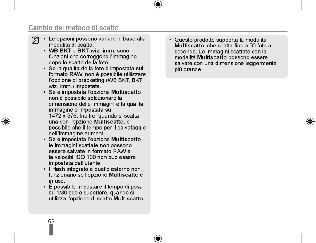 Samsung EV-NX10ZZBABIT manual Cambio del metodo di scatto, Le opzioni possono variare in base alla modalità di scatto 