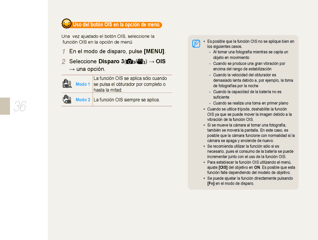 Samsung NX10PRCV02/SES, EV-NX10ZZBABDE, NX10RH08M3/SES manual Hasta la mitad, OIS Modo, La función OIS siempre se aplica 