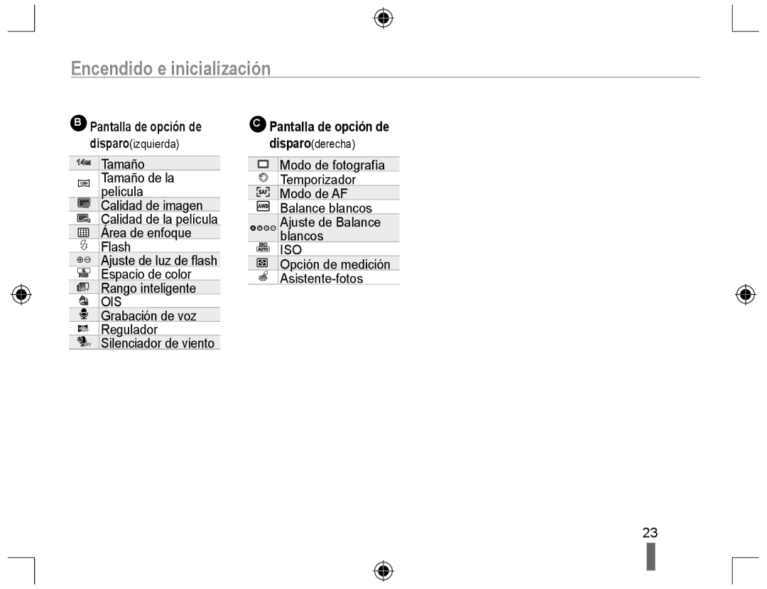 Samsung NX10PRTV01/SES, EV-NX10ZZBABDE, NX10RH08M3/SES, EV-NX10ZZBCBES, EV-NX10ZZBABPT Pantalla de opción de disparoderecha 