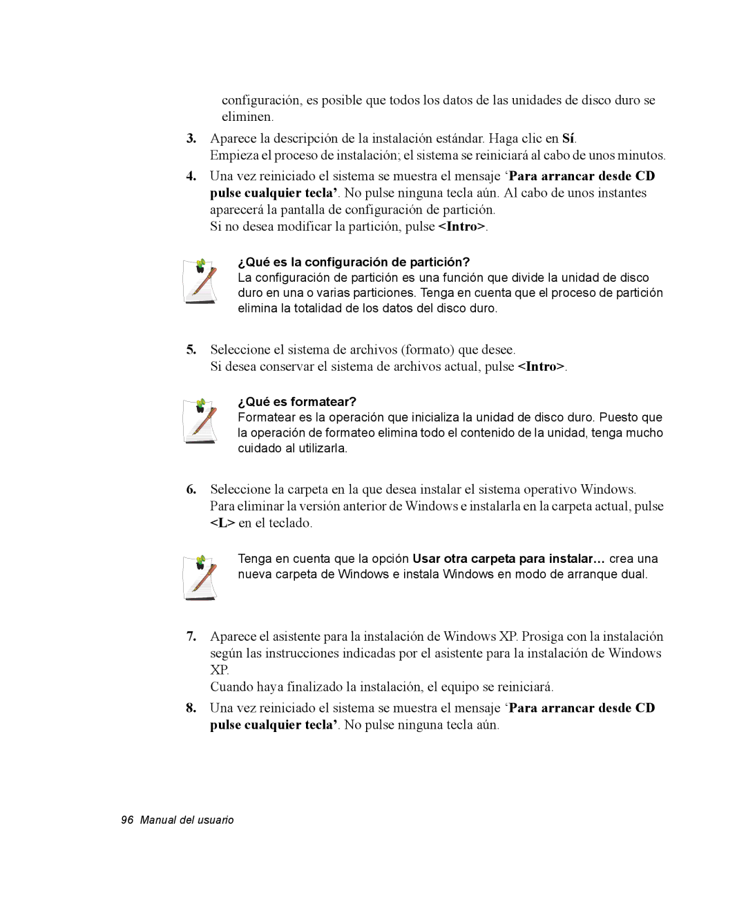 Samsung NX10RP08G5/SES, EV-NX10ZZBABDE, NX10RH08M3/SES manual ¿Qué es la configuración de partición?, ¿Qué es formatear? 