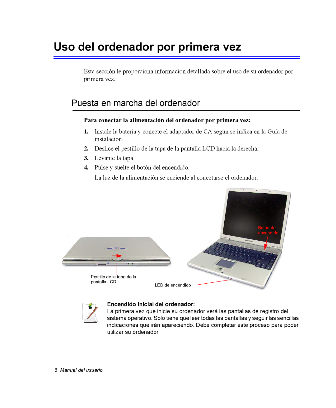 Samsung NX10PRCV02/SES Uso del ordenador por primera vez, Puesta en marcha del ordenador, Encendido inicial del ordenador 