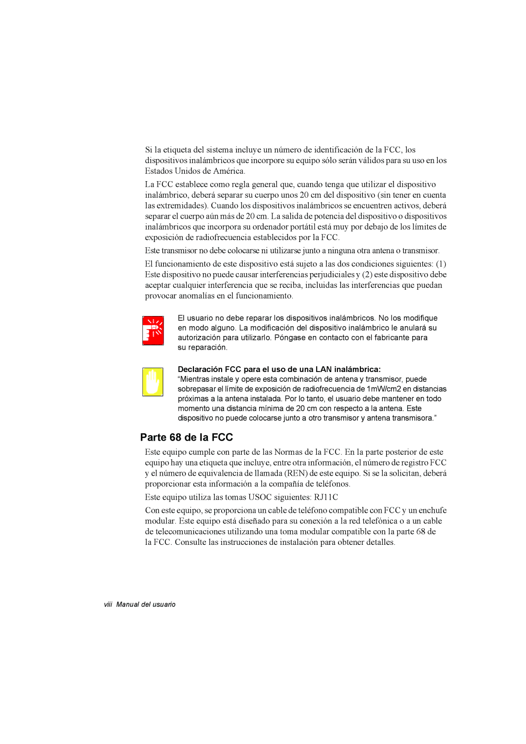 Samsung NX10RP0BG5/SES, EV-NX10ZZBABDE manual Parte 68 de la FCC, Declaración FCC para el uso de una LAN inalámbrica 