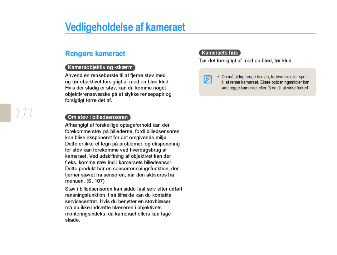 Samsung EV-NX10ZZBABDK manual Vedligeholdelse af kameraet, Rengøre kameraet, Kameraets hus, Kameraobjektiv og -skærm 