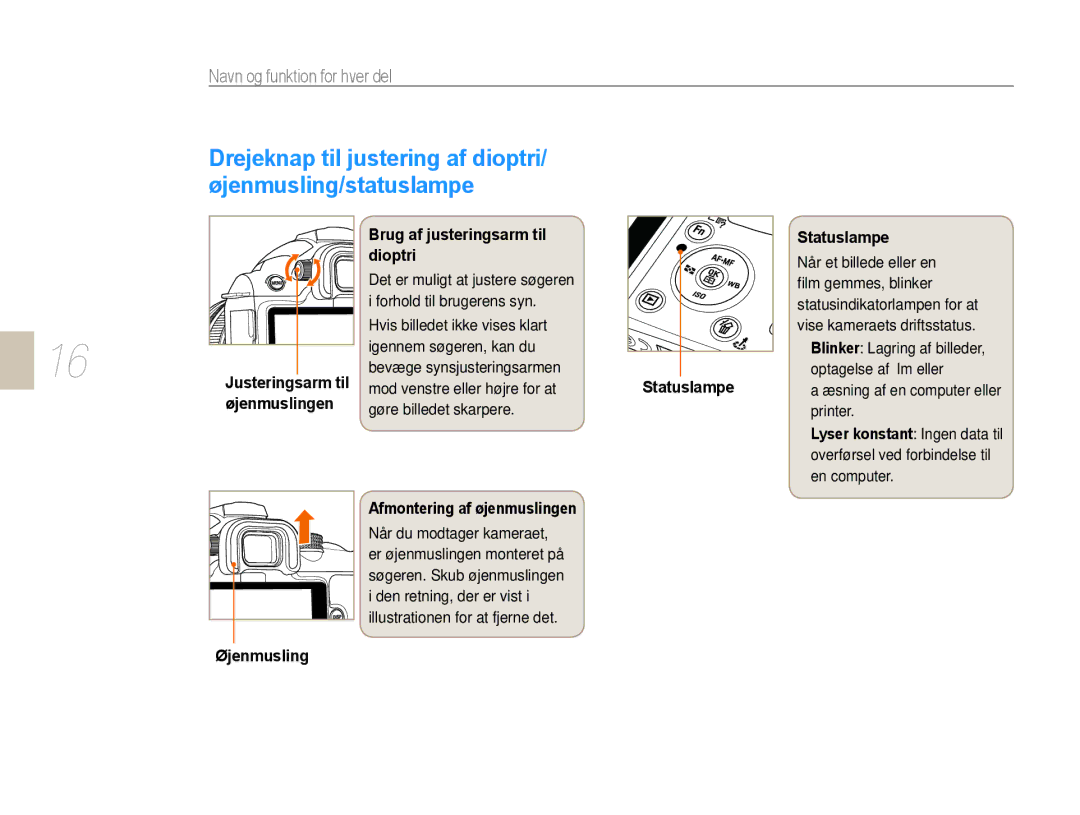 Samsung EV-NX10ZZBCBSE, EV-NX10ZZBABDK manual Brug af justeringsarm til dioptri, Afmontering af øjenmuslingen, Statuslampe 