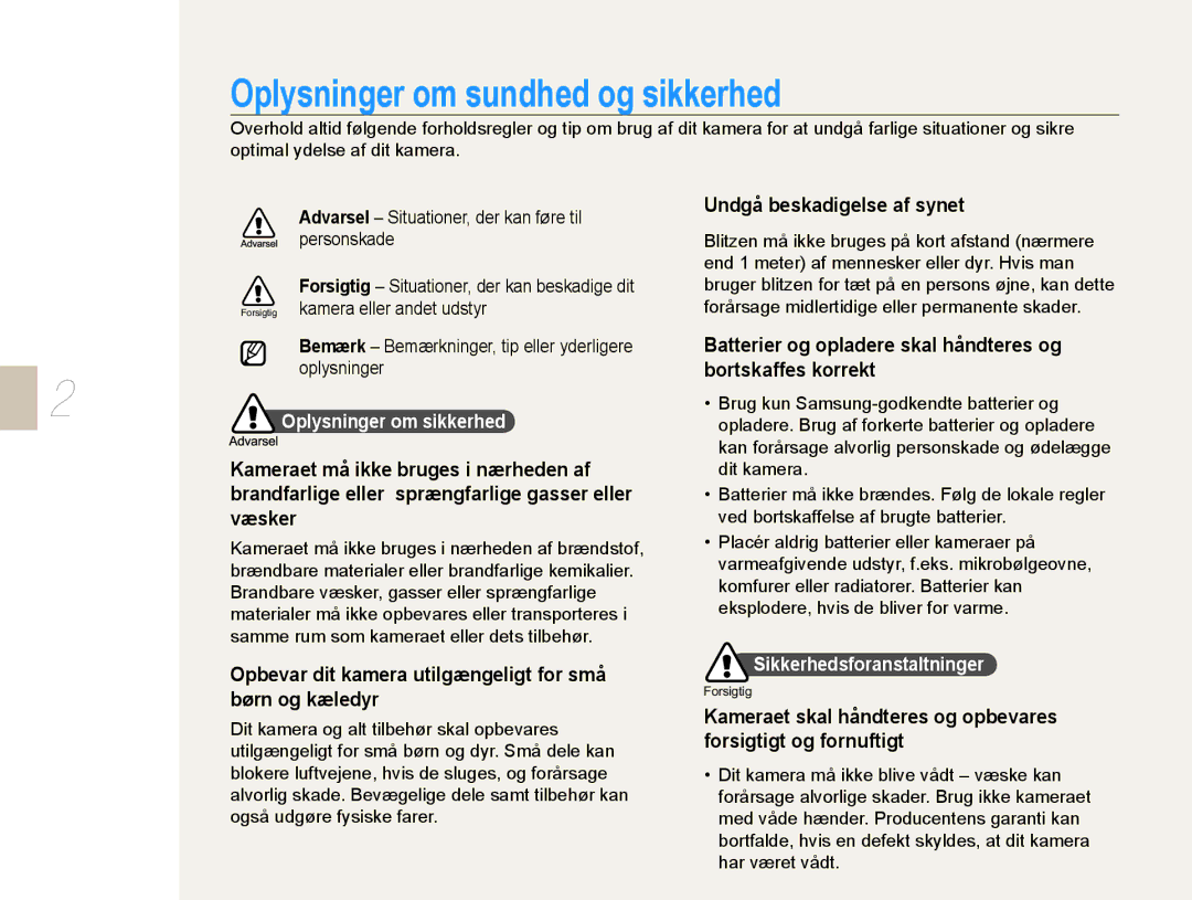 Samsung EV-NX10ZZBABSE manual Opbevar dit kamera utilgængeligt for små børn og kæledyr, Undgå beskadigelse af synet 