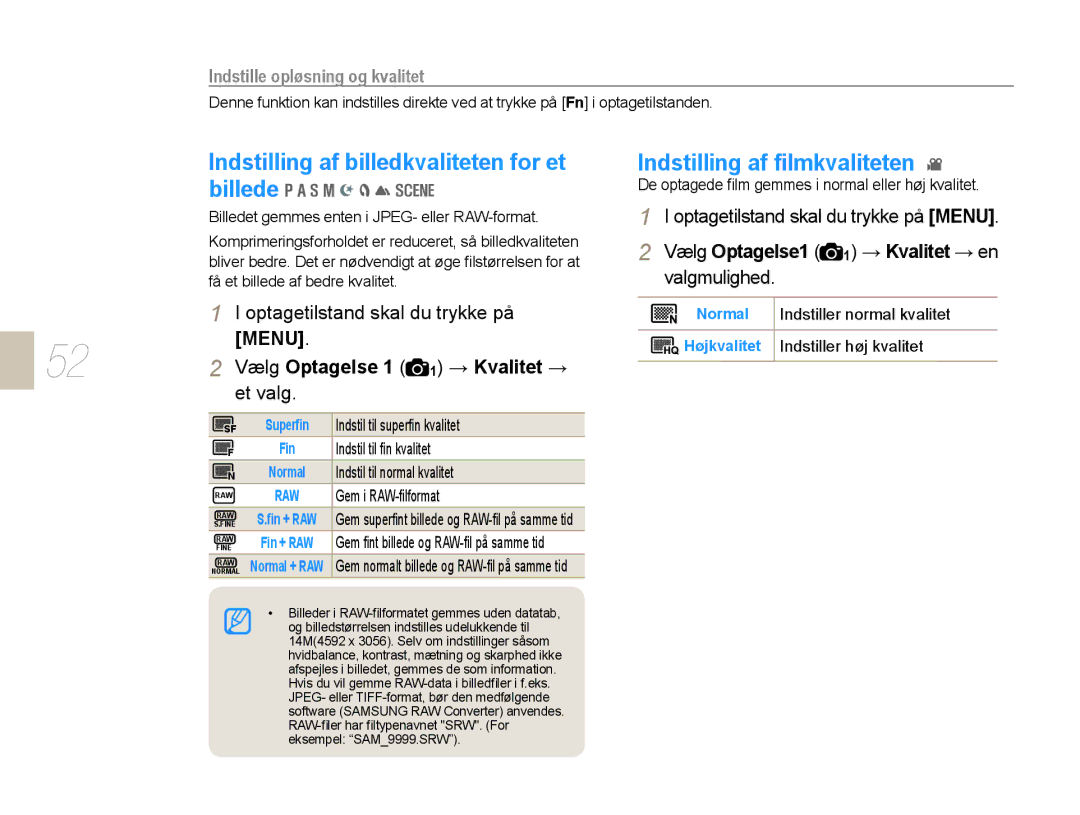 Samsung EV-NX10ZZBCBSE manual Indstilling af billedkvaliteten for et billede, Indstilling af ﬁlmkvaliteten, Et valg 