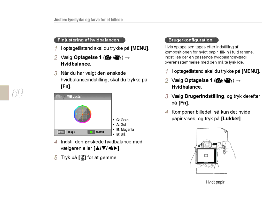 Samsung EV-NX10ZZBABDK, EV-NX10ZZBCBSE, EV-NX10ZZBABSE manual Finjustering af hvidbalancen Brugerkonﬁguration, Hvidt papir 