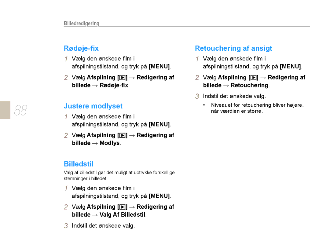 Samsung EV-NX10ZZBCBSE, EV-NX10ZZBABDK, EV-NX10ZZBABSE manual Rødøje-ﬁx Retouchering af ansigt, Justere modlyset, Billedstil 