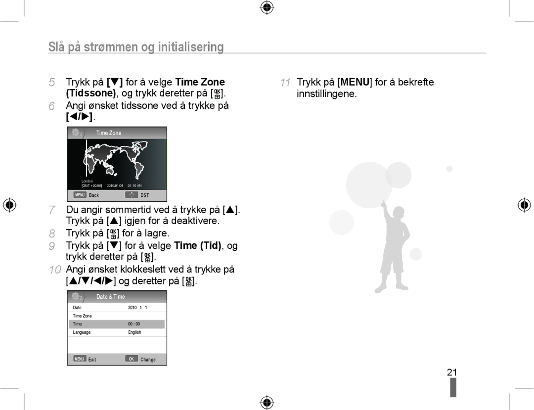 Samsung EV-NX10ZZBABDK, EV-NX10ZZBCBSE, EV-NX10ZZBABSE manual Slå på strømmen og initialisering 