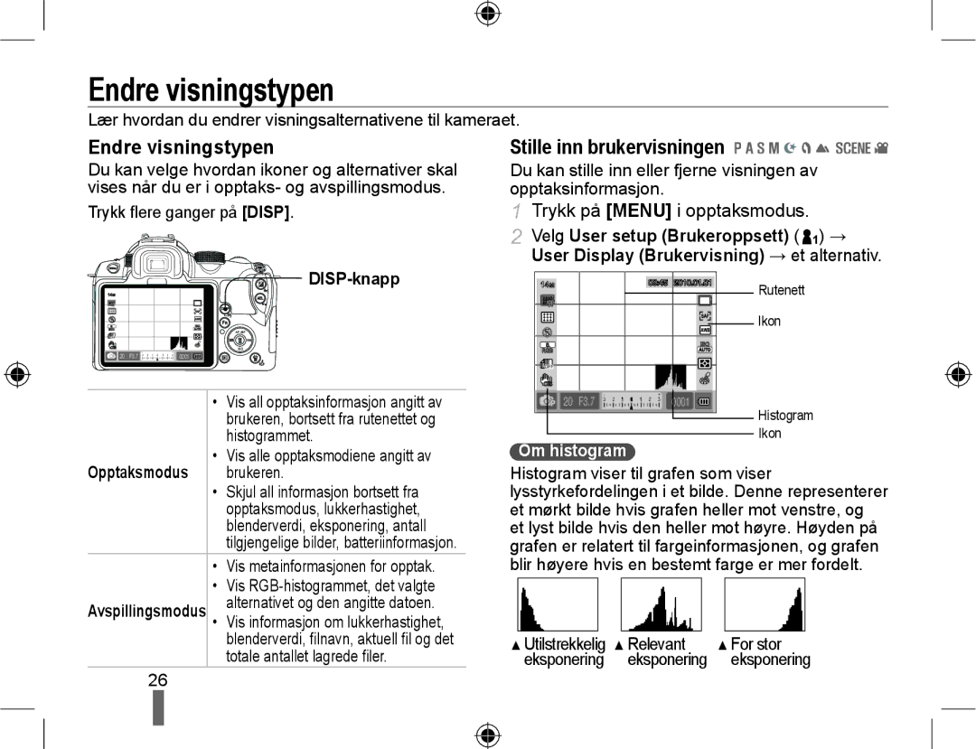 Samsung EV-NX10ZZBABSE, EV-NX10ZZBABDK manual Endre visningstypen, Stille inn brukervisningen, Opptaksmodus, Om histogram 