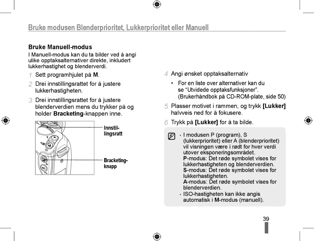 Samsung EV-NX10ZZBABDK, EV-NX10ZZBCBSE, EV-NX10ZZBABSE manual Bruke Manuell-modus, Bracketing- knapp 