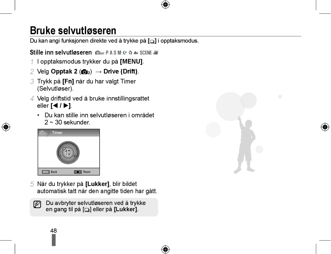 Samsung EV-NX10ZZBABDK, EV-NX10ZZBCBSE manual Bruke selvutløseren, Stille inn selvutløseren, Velg Opptak 2 2 → Drive Drift 