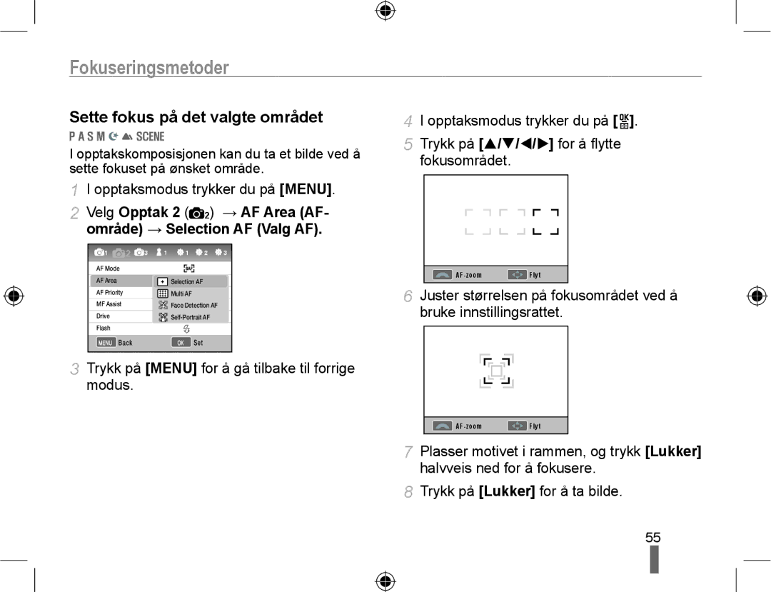 Samsung EV-NX10ZZBCBSE Sette fokus på det valgte området, Velg Opptak 2 2 → AF Area AF- område → Selection AF Valg AF 