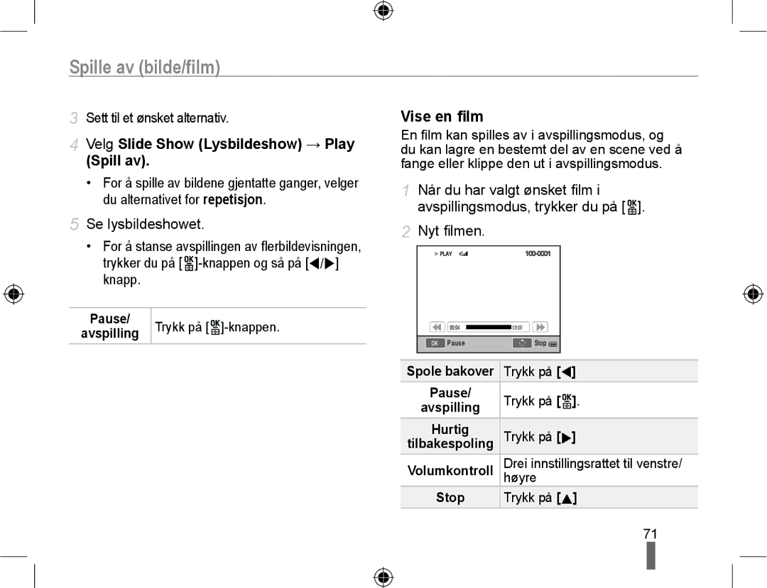 Samsung EV-NX10ZZBABSE, EV-NX10ZZBABDK, EV-NX10ZZBCBSE manual Vise en ﬁlm, Velg Slide Show Lysbildeshow → Play Spill av 