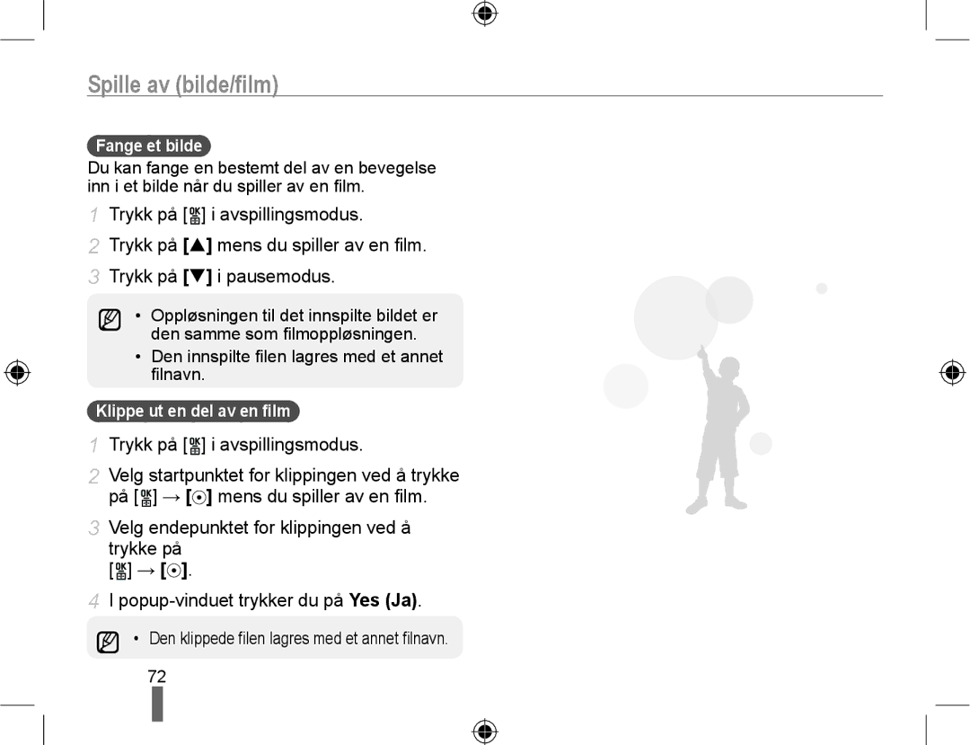 Samsung EV-NX10ZZBABDK, EV-NX10ZZBCBSE, EV-NX10ZZBABSE manual Fange et bilde, Klippe ut en del av en ﬁlm 