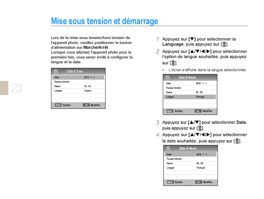 Samsung EV-NX10ZZBABUS, EV-NX10ZZBABZA manual Mise sous tension et démarrage, Lécran safﬁche dans la langue sélectionnée 