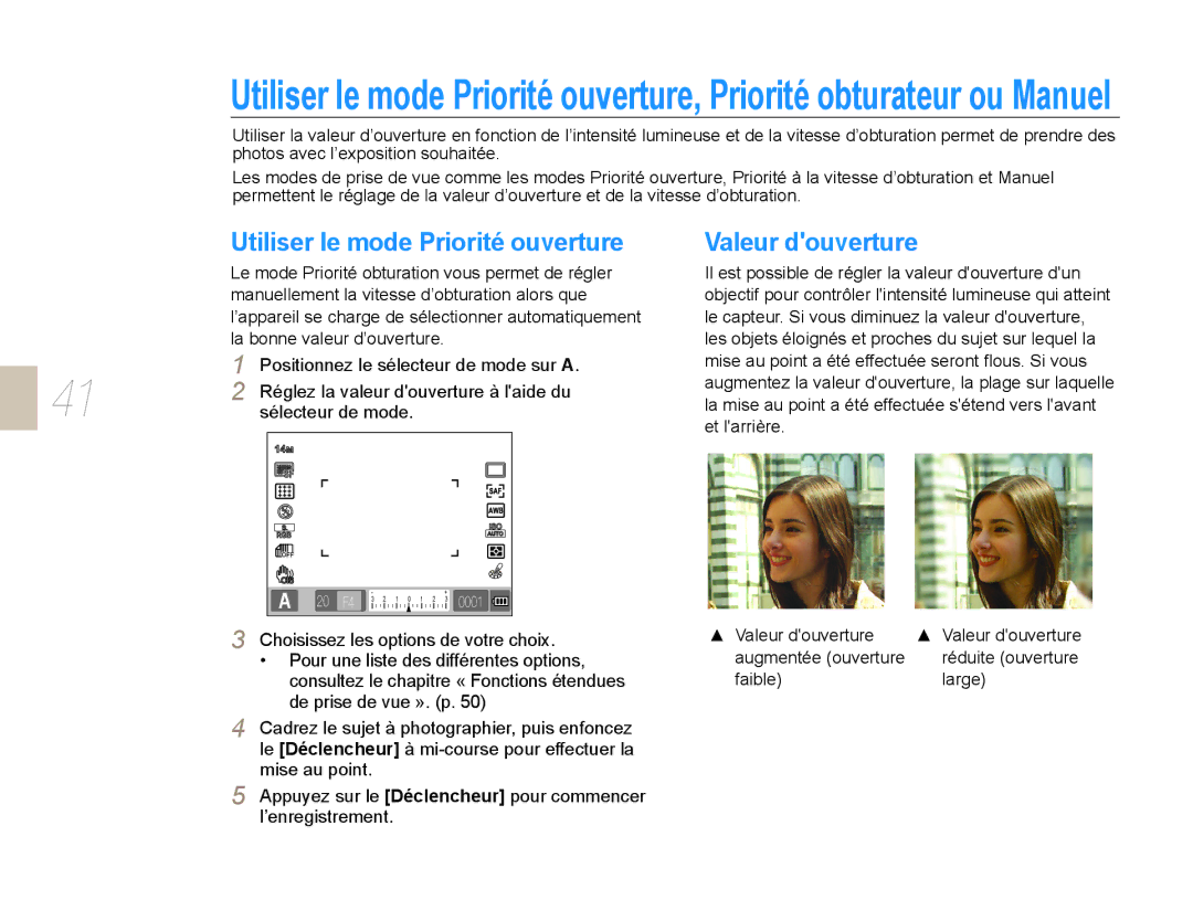 Samsung NX10-SEED/SEF manual Utiliser le mode Priorité ouverture, Valeur douverture, Augmentée ouverture, Faible Large 