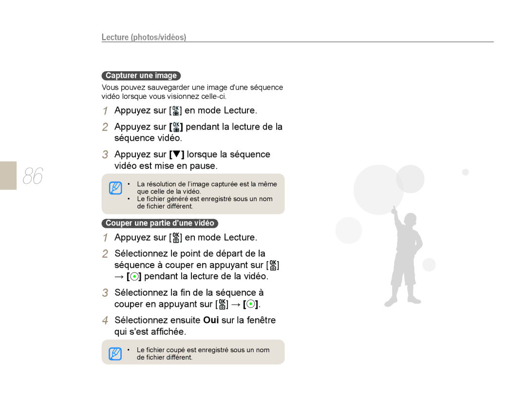 Samsung EV-NX10ZZBCBFR, EV-NX10ZZBABZA, NX10-SEED/SEF, EV-NX10ZZBATFR manual Capturer une image, Couper une partie dune vidéo 
