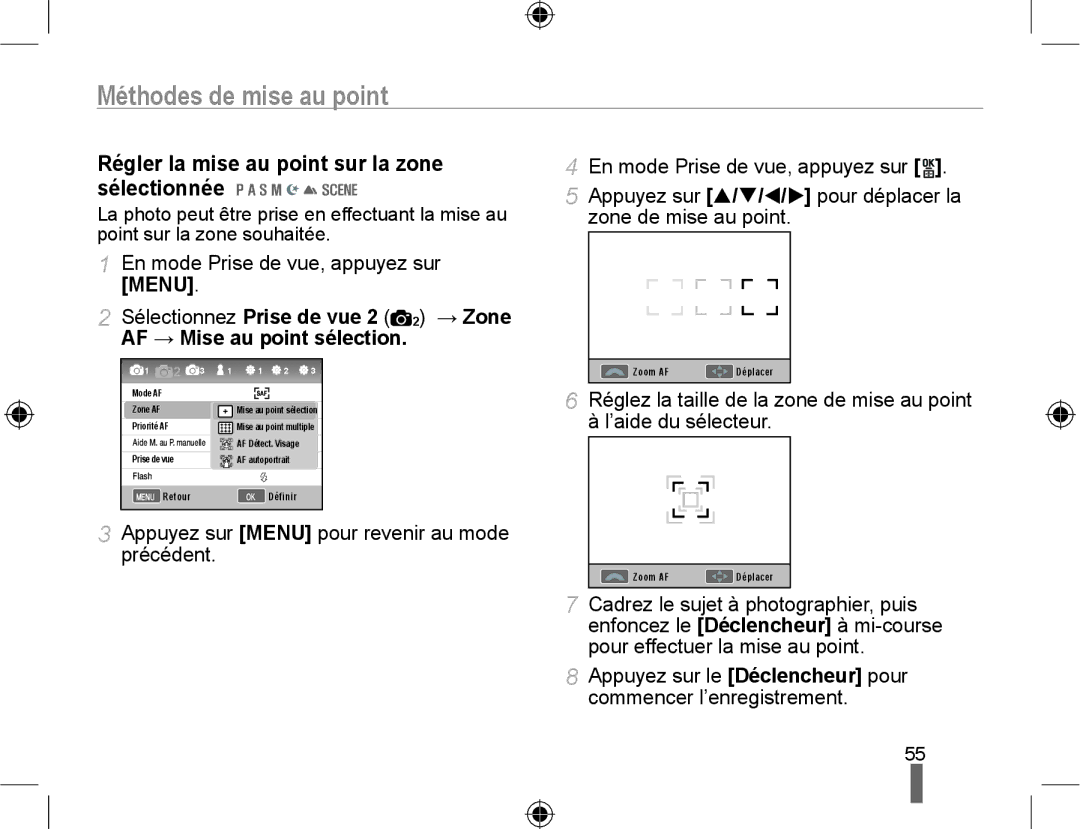 Samsung EV-NX10ZZAAB, EV-NX10ZZBABZA, NX10-SEED/SEF, EV-NX10ZZBATFR manual Régler la mise au point sur la zone sélectionnée 