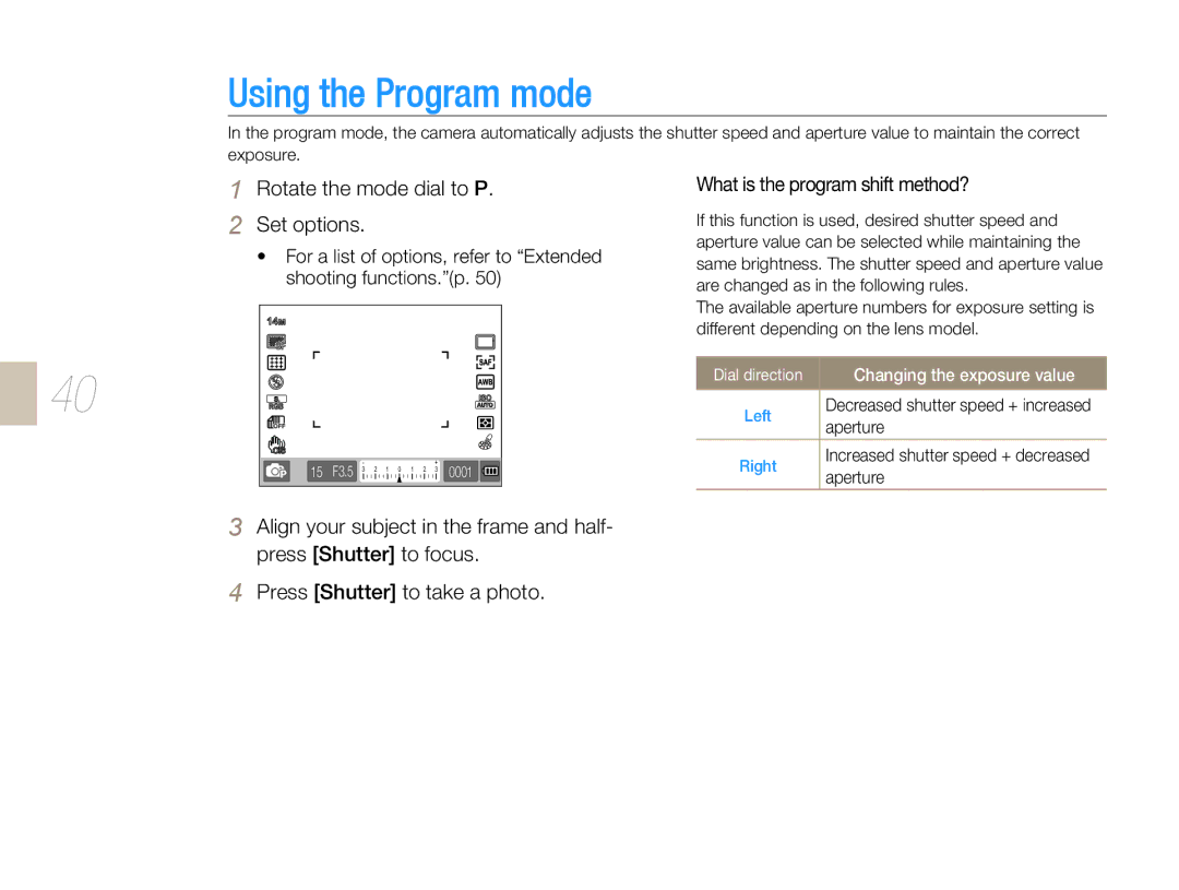 Samsung EV-NX10ZZBABRU Using the Program mode, Rotate the mode dial to P Set options, What is the program shift method? 