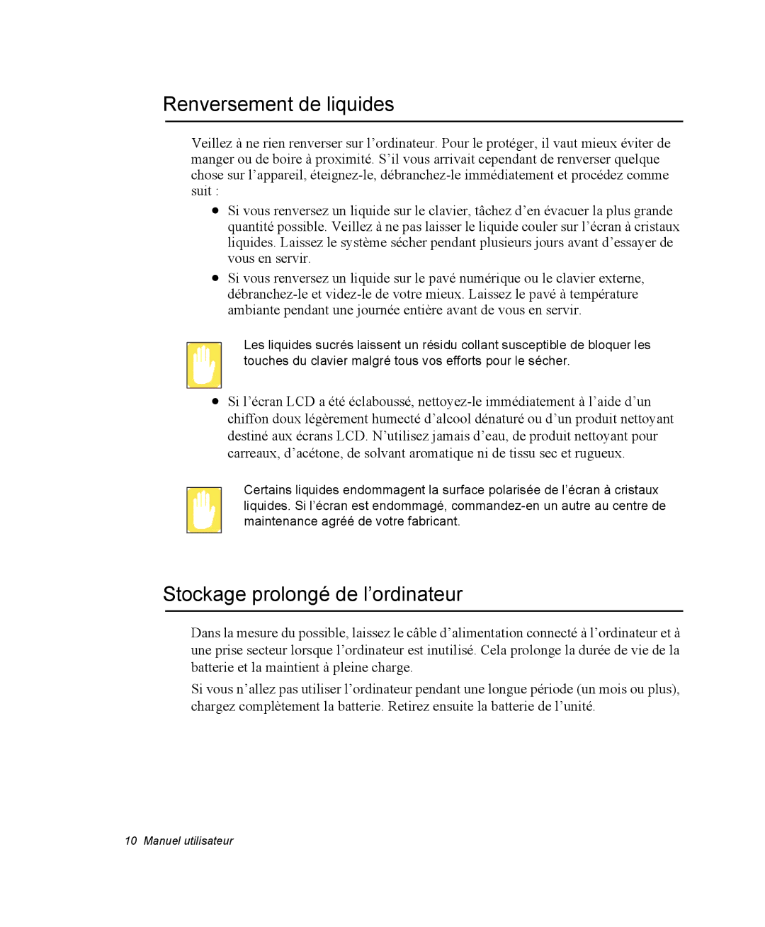 Samsung EV-NX10ZZAAB, EV-NX10ZZBABZA, NX10RP08N6/SEF manual Renversement de liquides, Stockage prolongé de l’ordinateur 