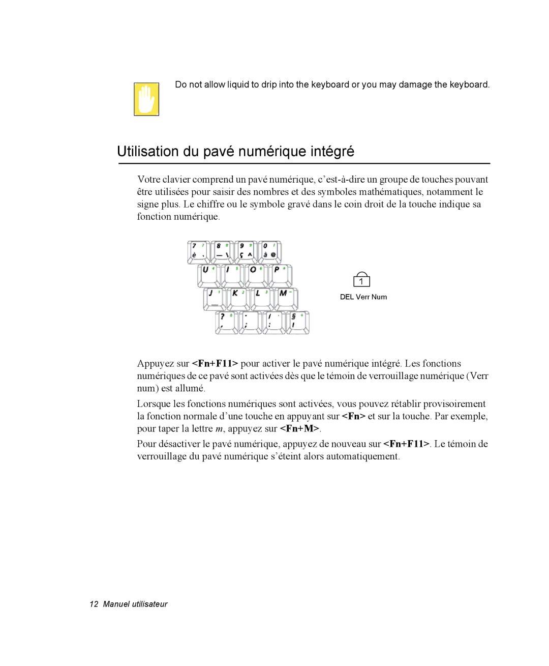 Samsung NX10RJ08PY/SEF, EV-NX10ZZBABZA, NX10RP08N6/SEF, NX10-SEED/SEF, NX10RP0HUL/SEF Utilisation du pavé numérique intégré 