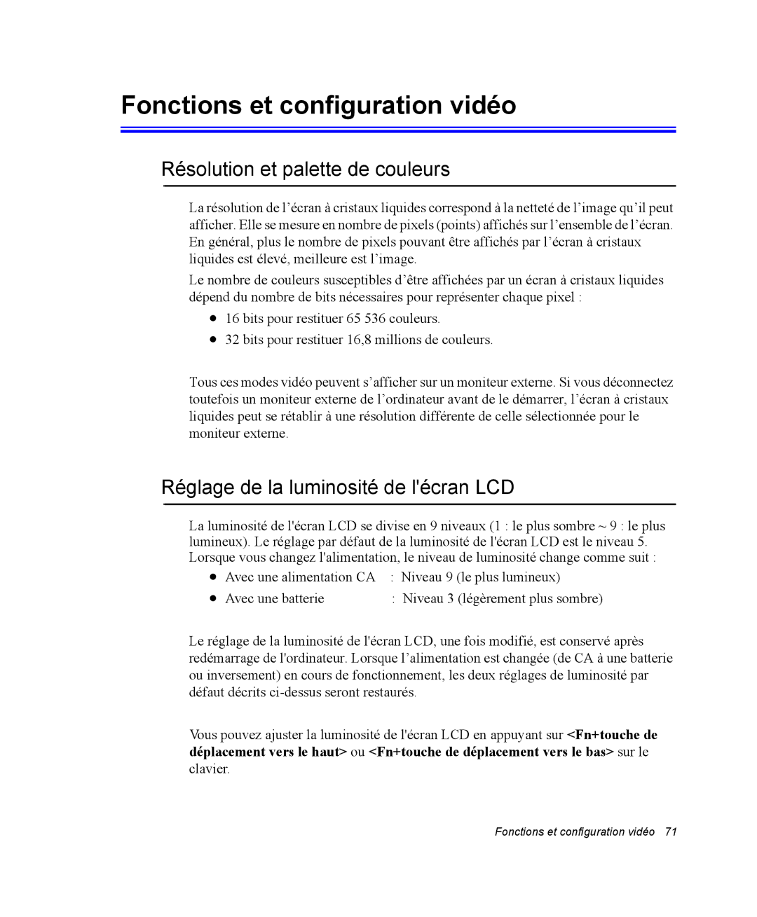 Samsung NX10RP08N6/SEF, EV-NX10ZZBABZA, NX10-SEED/SEF Fonctions et configuration vidéo, Résolution et palette de couleurs 