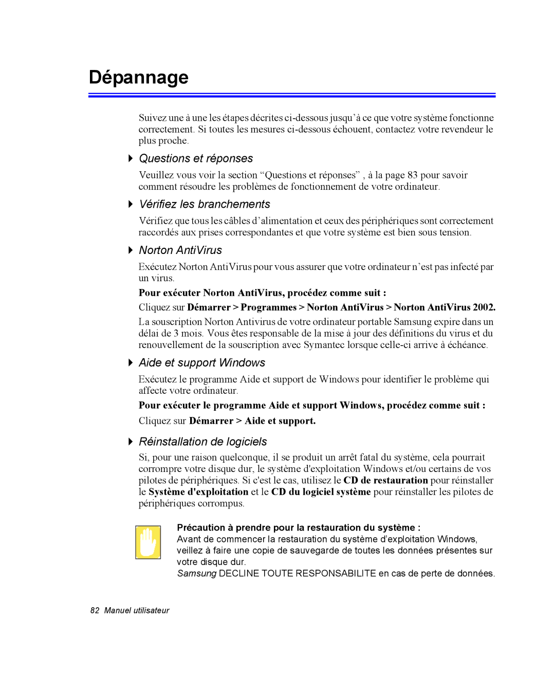 Samsung NX10PRTV05/SEF, EV-NX10ZZBABZA, NX10RP08N6/SEF manual Dépannage, Précaution à prendre pour la restauration du système 