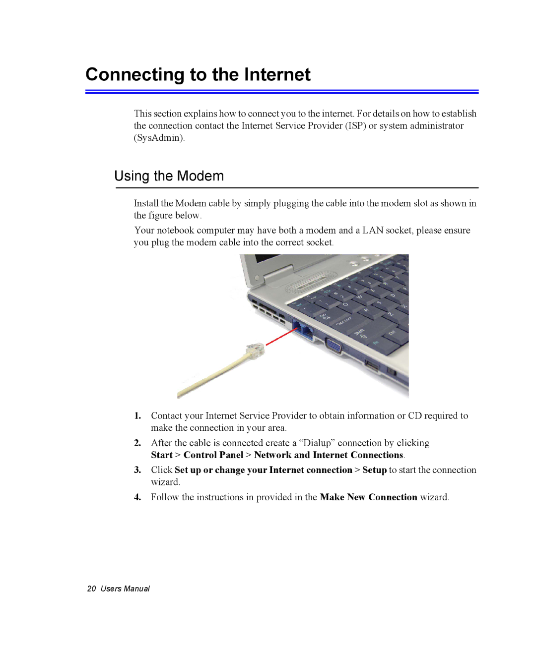 Samsung NX10RP1RSG/SES, EV-NX10ZZBABZA, NX10RP1N9W/SEG, NX10RP0BW9/SEG manual Connecting to the Internet, Using the Modem 