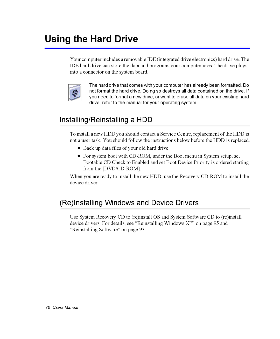 Samsung NX10PRTV05/SEF manual Using the Hard Drive, Installing/Reinstalling a HDD, ReInstalling Windows and Device Drivers 