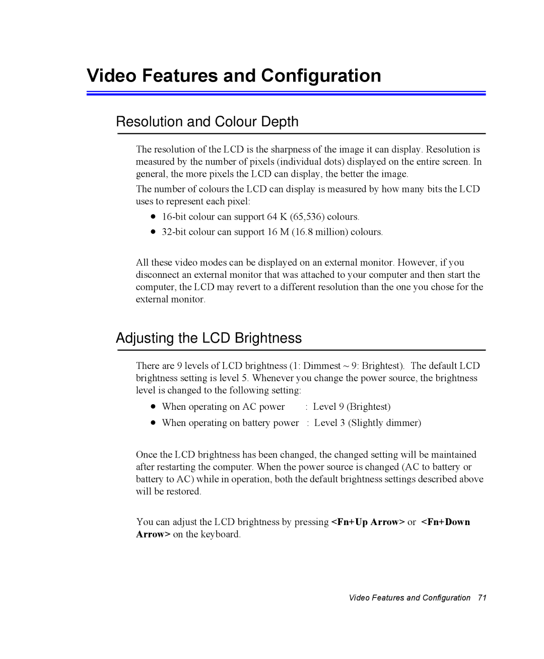 Samsung NX10RP1N9W/SEF manual Video Features and Configuration, Resolution and Colour Depth, Adjusting the LCD Brightness 