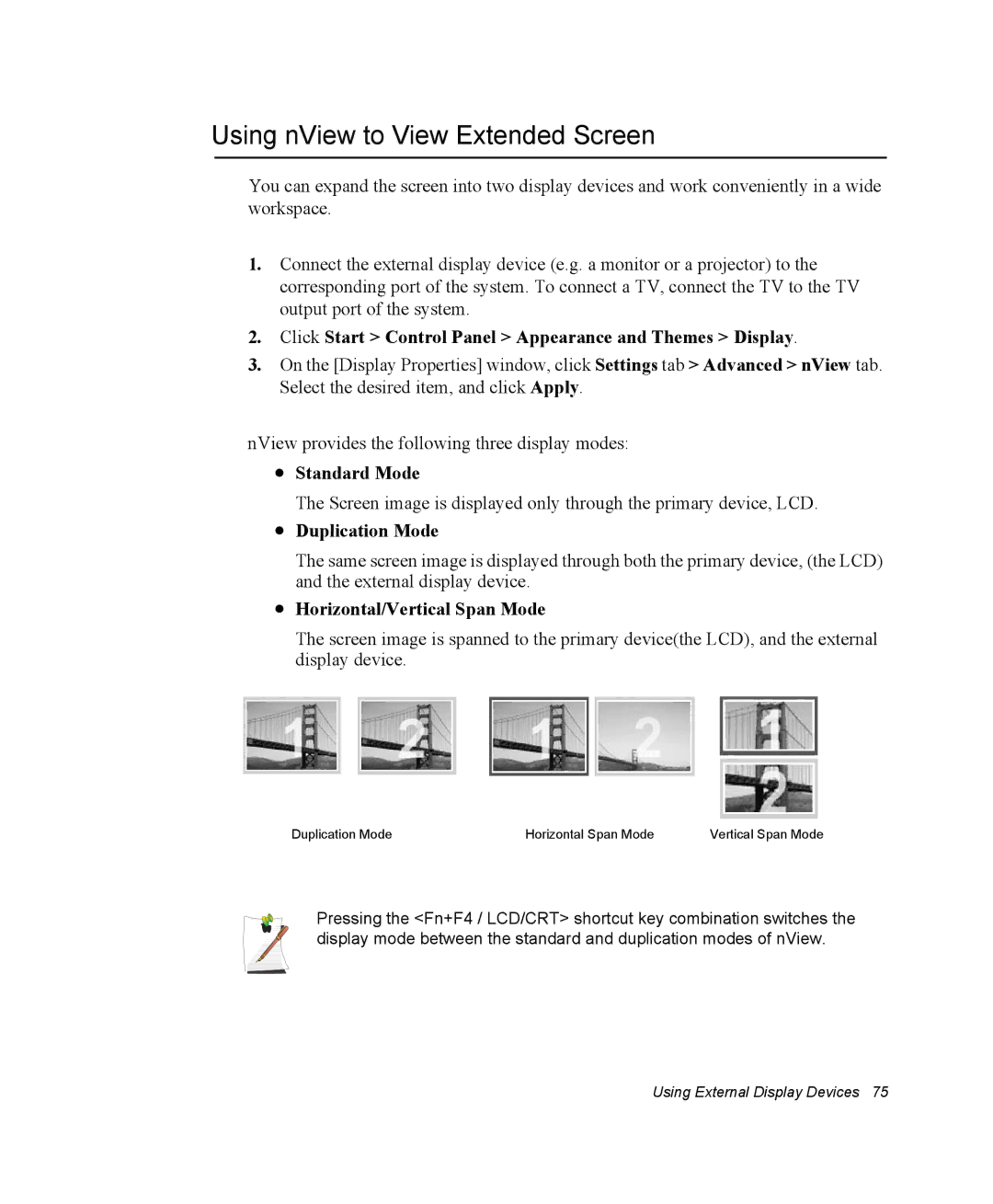 Samsung NX10PRTV04/SEF manual Using nView to View Extended Screen, Click Start Control Panel Appearance and Themes Display 