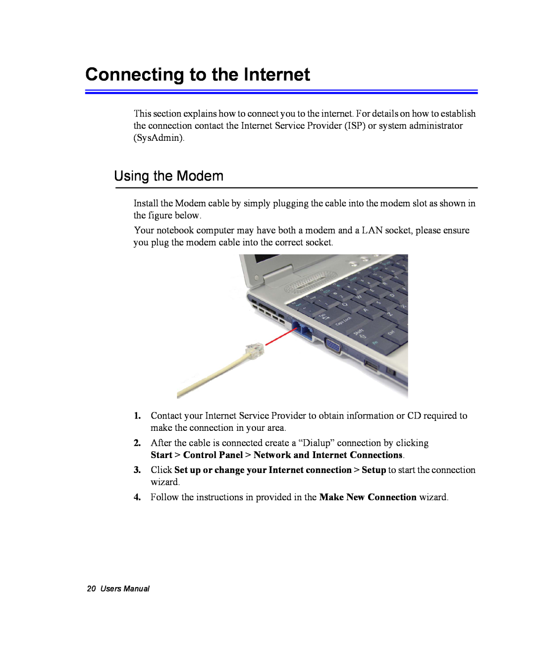 Samsung NX10RP1RSG/SES, EV-NX10ZZBABZA, NX10RP1N9W/SEG, NX10RP0BW9/SEG manual Connecting to the Internet, Using the Modem 