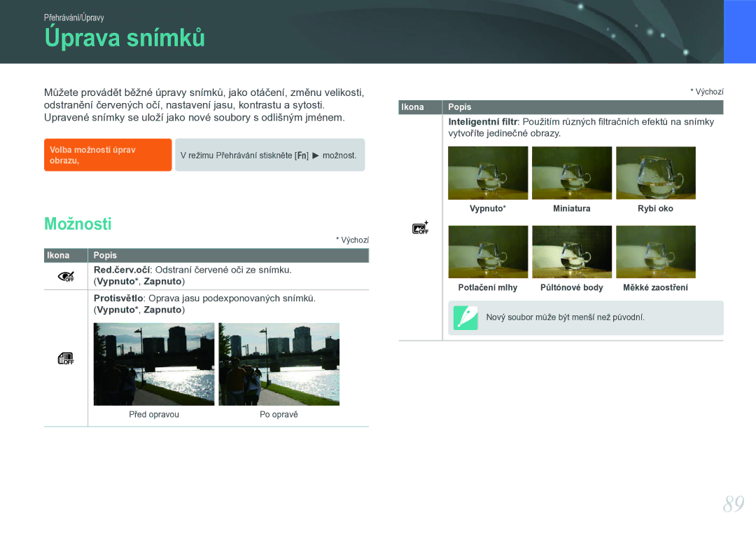 Samsung EV-NX11ZZBABCZ manual Úprava snímků, Možnosti, Vypnuto *, Zapnuto, Vytvoříte jedinečné obrazy 