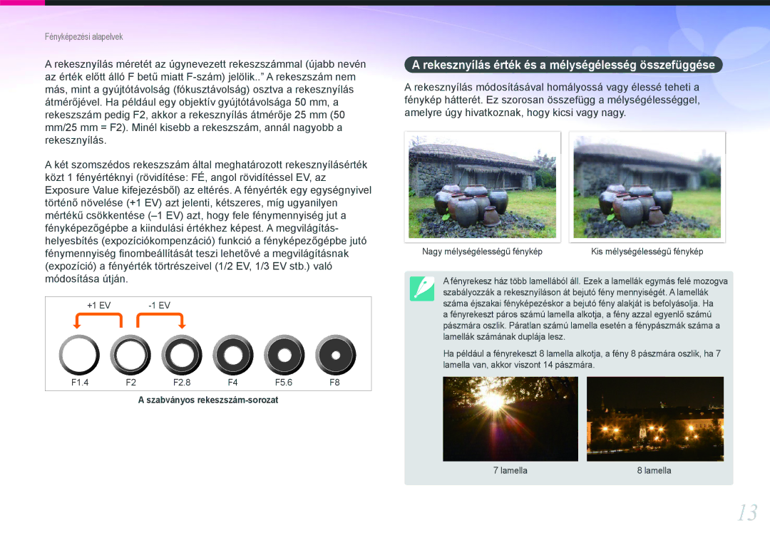 Samsung EV-NX11ZZBABHU, EV-NX11ZZBABDK, EV-NX11ZZBABSE manual Rekesznyílás érték és a mélységélesség összefüggése 