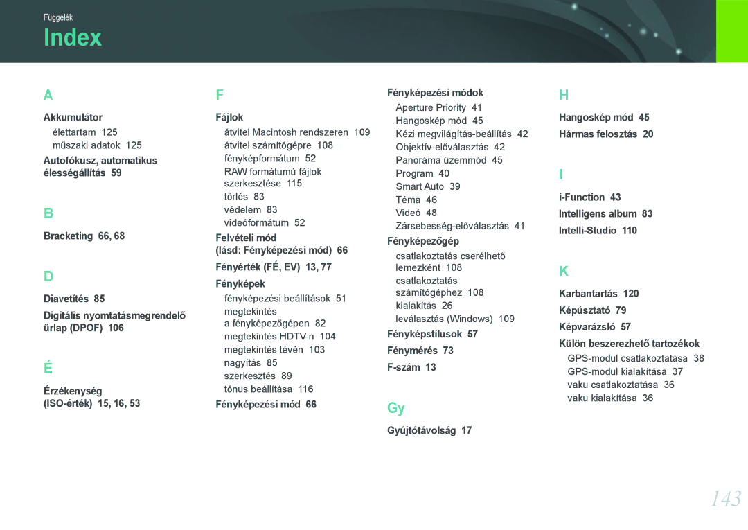 Samsung EV-NX11ZZBABDK, EV-NX11ZZBABSE manual Index, 143, Bracketing 66 Diavetítés, Érzékenység ISO-érték 15, 16 Fájlok 