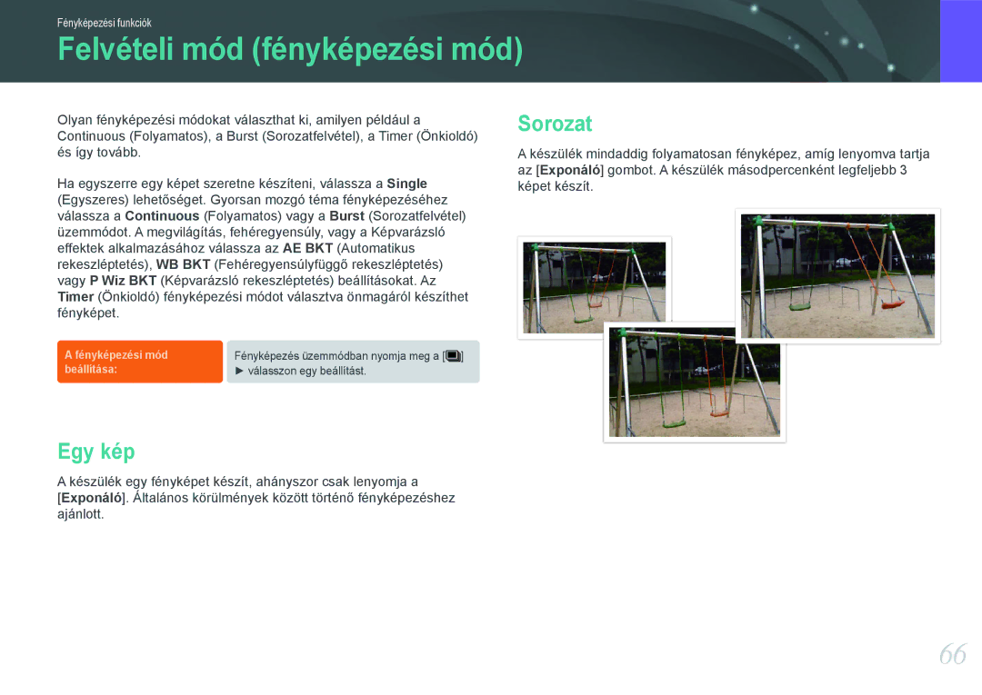 Samsung EV-NX11ZZBABSE, EV-NX11ZZBABDK, EV-NX11ZZBABHU manual Felvételi mód fényképezési mód, Egy kép, Sorozat 