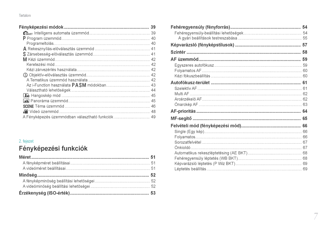 Samsung EV-NX11ZZBABHU, EV-NX11ZZBABDK, EV-NX11ZZBABSE manual Fényképezési funkciók 