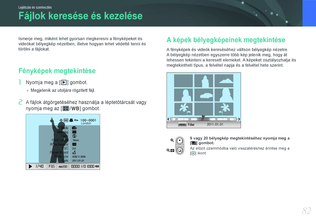 Samsung EV-NX11ZZBABHU manual Fájlok keresése és kezelése, Fényképek megtekintése, Képek bélyegképeinek megtekintése 