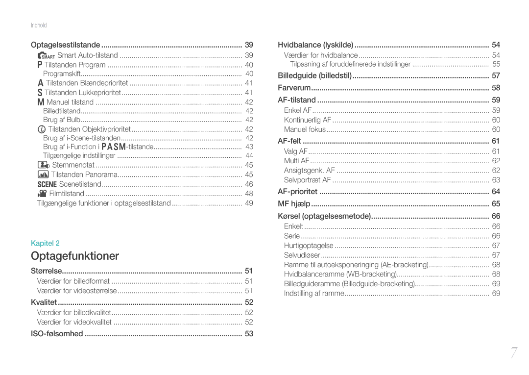 Samsung EV-NX11ZZBBBSE, EV-NX11ZZBABDK, EV-NX11ZZBABSE manual Optagefunktioner 