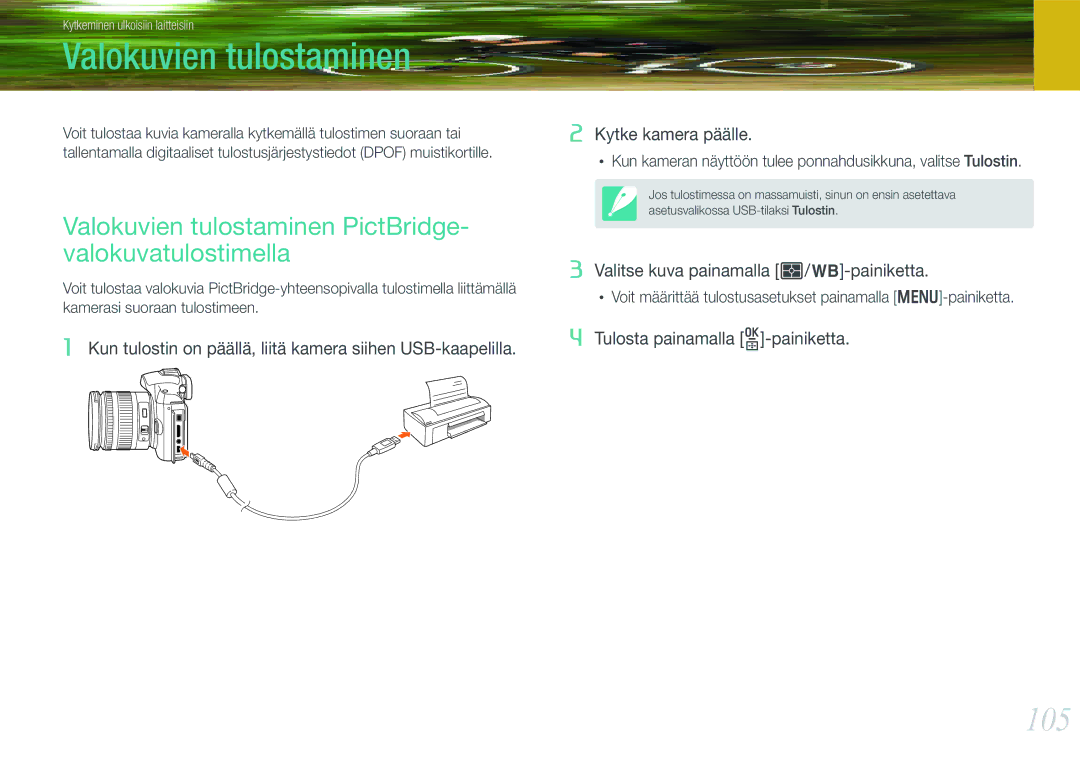 Samsung EV-NX11ZZBABSE, EV-NX11ZZBABDK, EV-NX11ZZBBBSE 105, Valokuvien tulostaminen PictBridge- valokuvatulostimella 