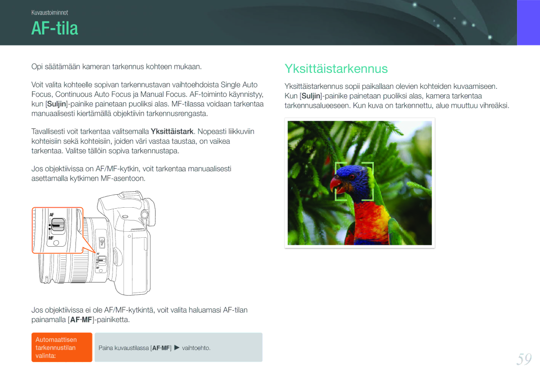 Samsung EV-NX11ZZBABDK, EV-NX11ZZBABSE manual AF-tila, Yksittäistarkennus, Opi säätämään kameran tarkennus kohteen mukaan 