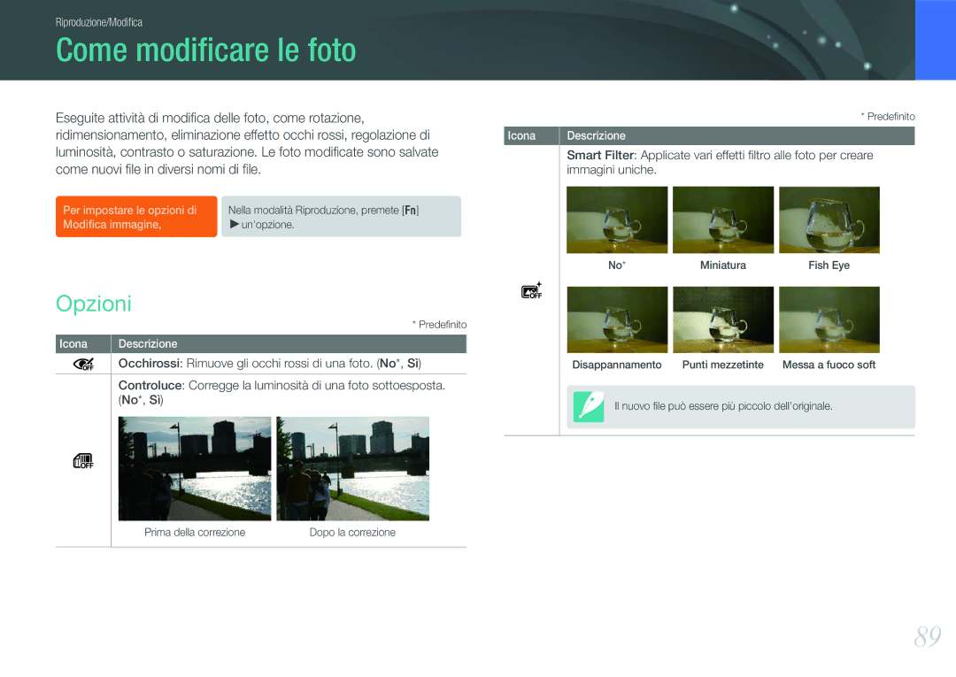 Samsung EV-NX11ZZBABIT manual Come modiﬁcare le foto, Opzioni, Occhirossi Rimuove gli occhi rossi di una foto. No*, Sì 