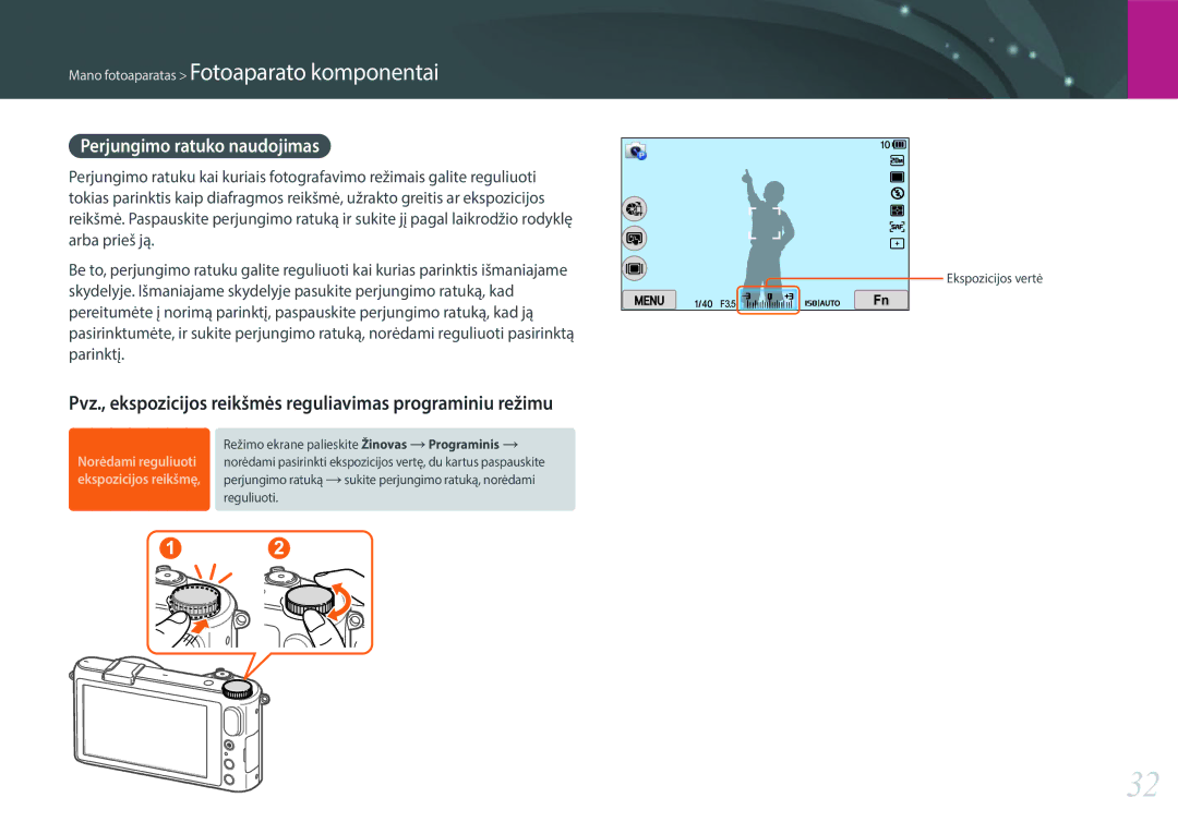 Samsung EV-NX2000BABLV manual Pvz., ekspozicijos reikšmės reguliavimas programiniu režimu, Perjungimo ratuko naudojimas 