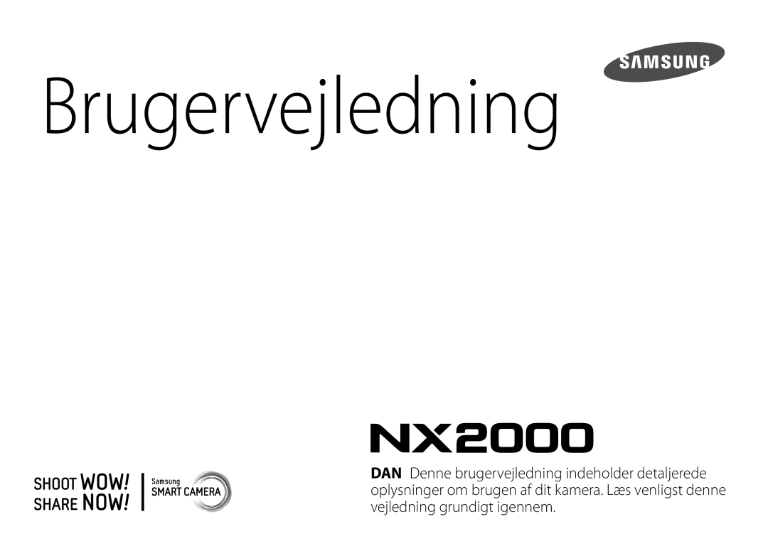 Samsung EV-NX2000BABDK, EV-NX2000BJPDK, EV-NX2000BABSE, EV-NX2000BFWDK, EV-NX2000BFWSE, EV-NX2000BJPSE manual Brugervejledning 